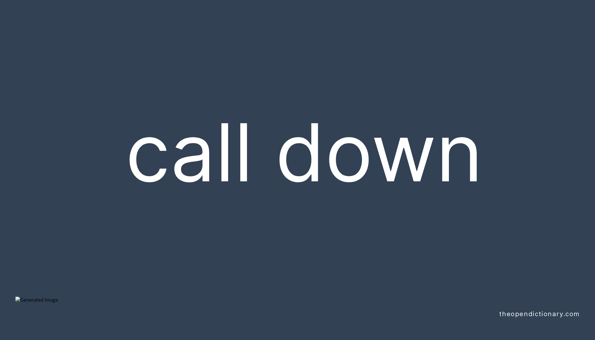 Call Down Meaning In English